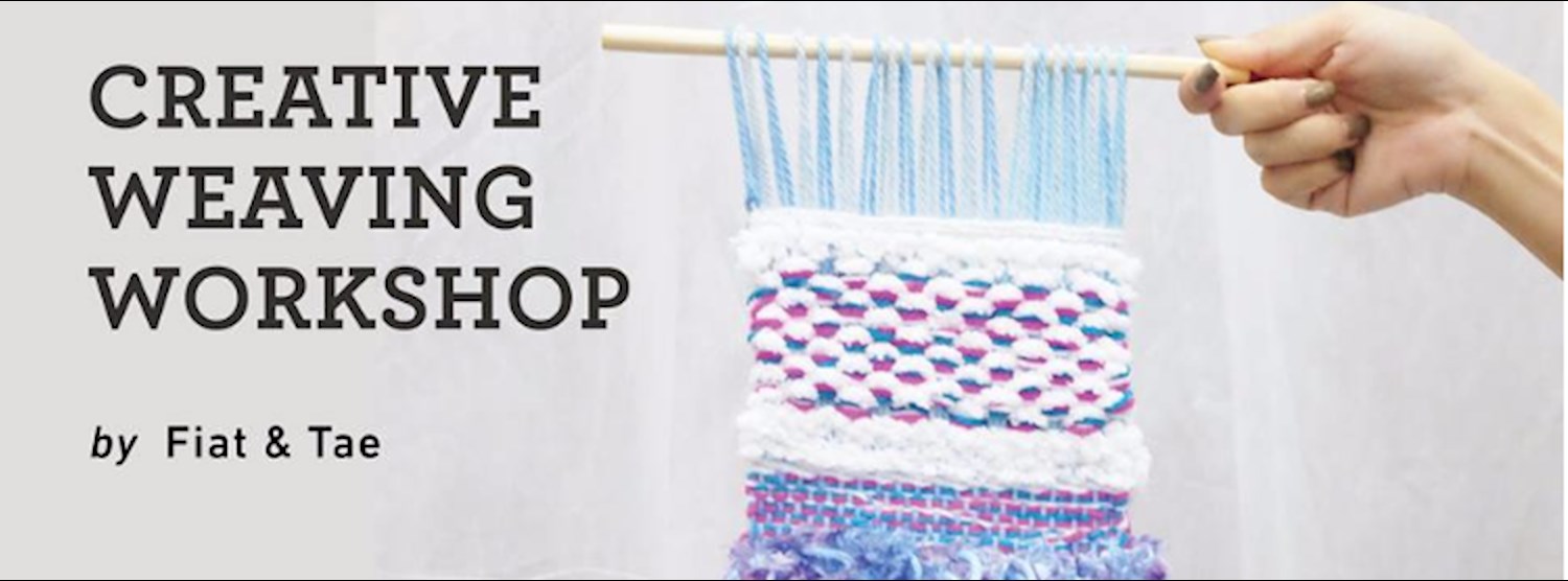 Creative Weaving Workshop ครั้งที่ 2 Zipevent