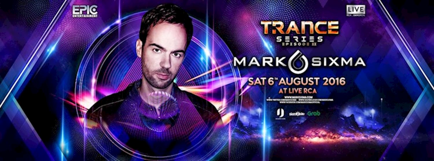 Mark Sixma l EPIC Trance Series Episode II at LIVE RCA Zipevent