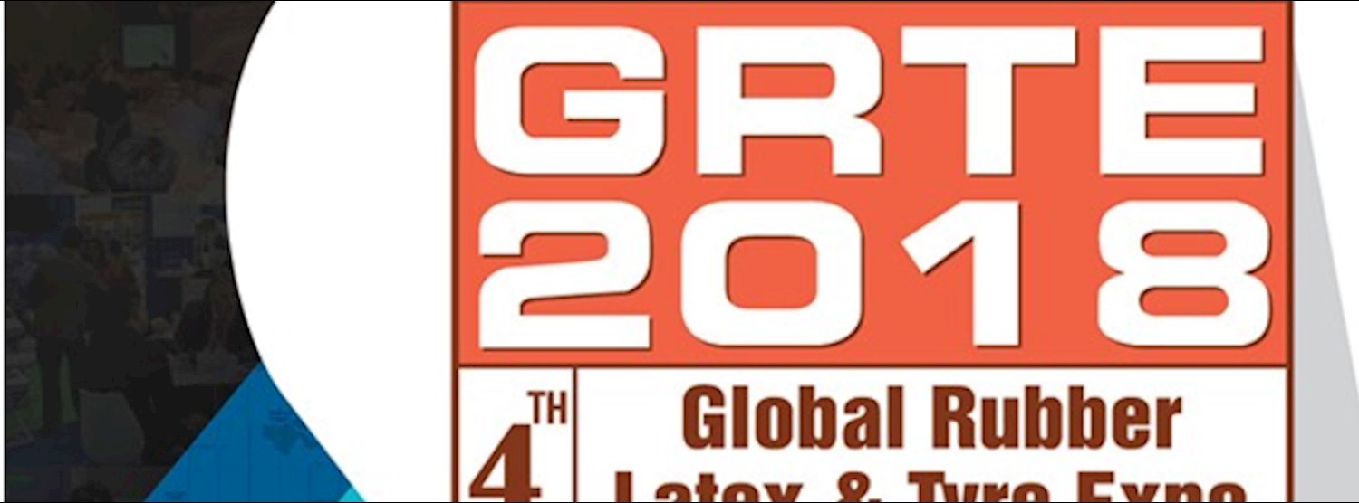 Global Rubber Latex & Tyre Expo 2018 (GRTE 2018) Zipevent