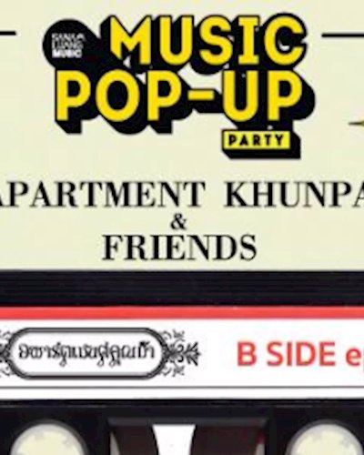Apartment Khunpa & Friends B SIDE episode Zipevent