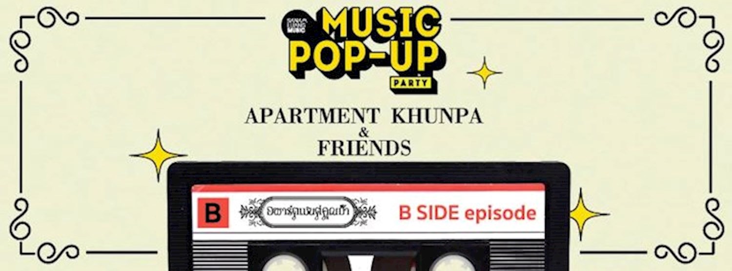 Apartment Khunpa & Friends B SIDE episode Zipevent