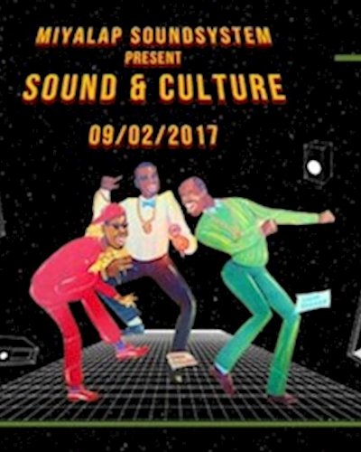 Miyalap Soundsystem presents Sound & Culture Zipevent