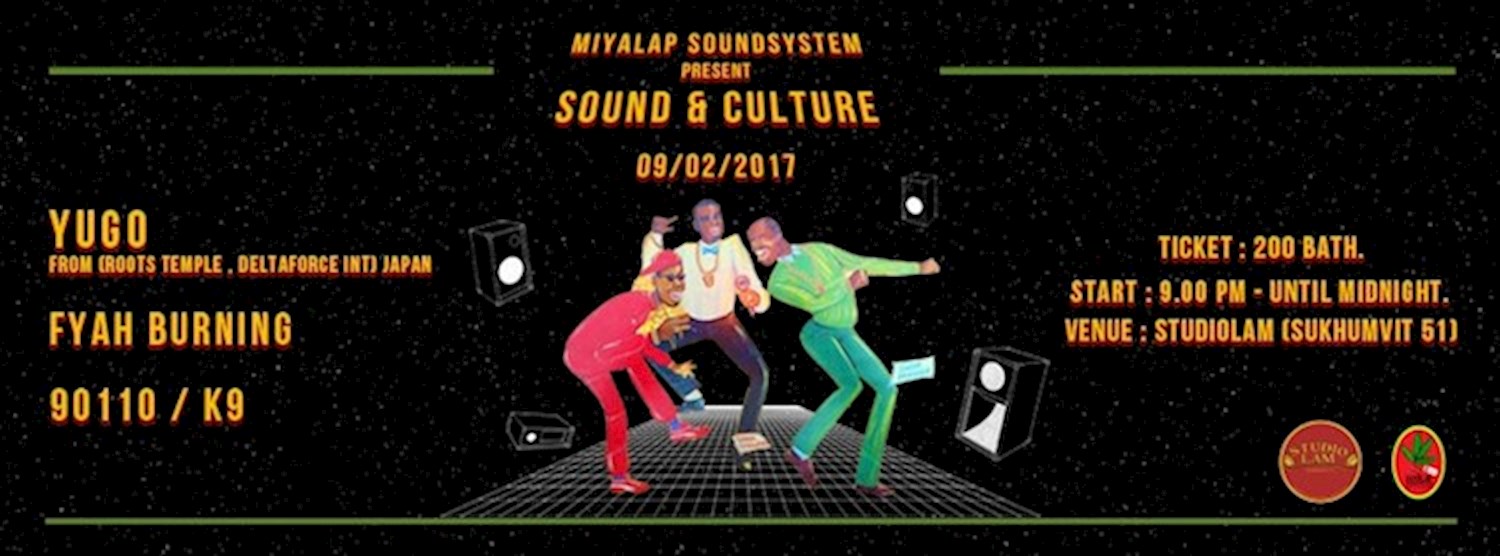 Miyalap Soundsystem presents Sound & Culture Zipevent
