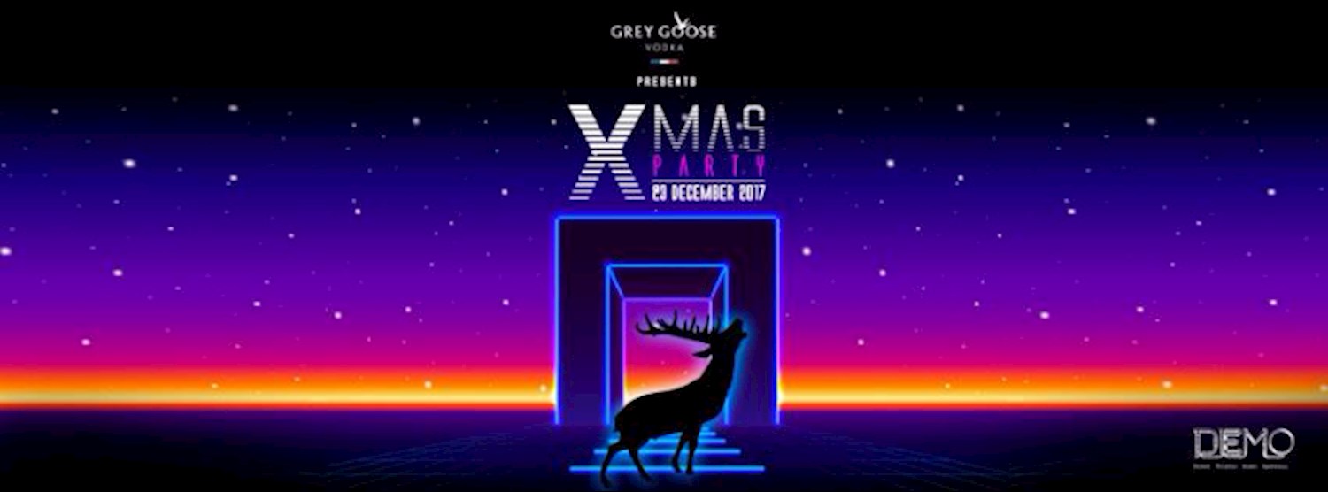Grey goose presents XMAS Party at DEMO Zipevent