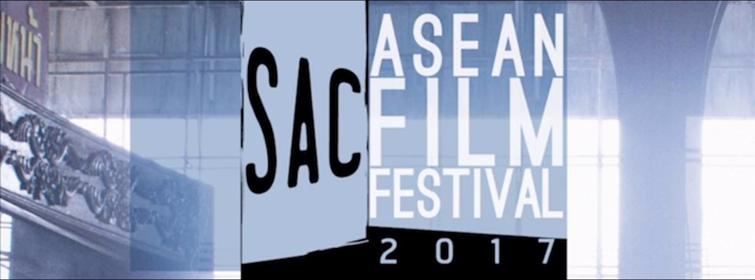 เทศกาลภาพยนตร์อาเซียน SAC ASEAN Film Festival 2017 Zipevent