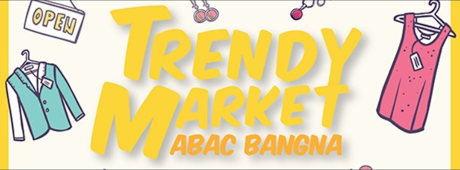 Trendy Market @ABAC Ep.5 Zipevent