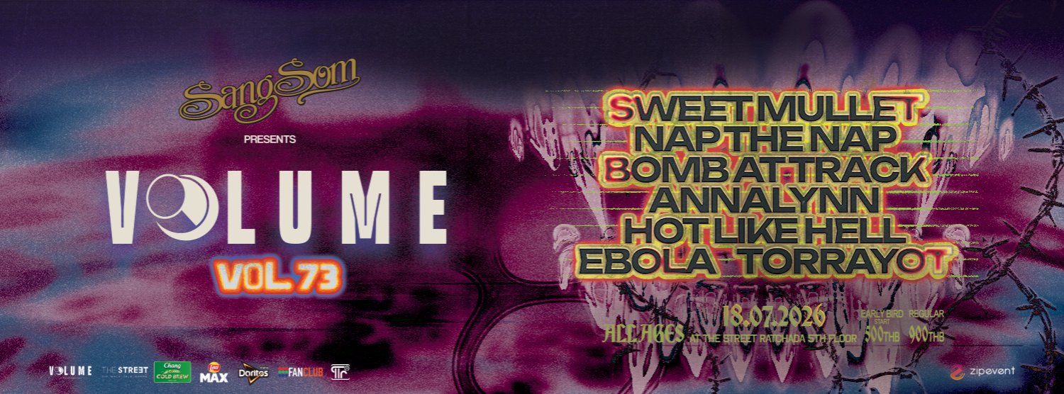 VOL.73 - VOLUME PHASE 7 : Sweet Mullet X NAP the NAP X BOMB AT TRACK X ANNALYNN X Hot Like Hell X Ebola X torrayot Zipevent