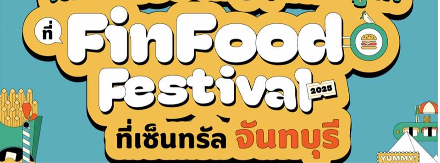 Fin Food Festival @Central Chanthaburi Zipevent