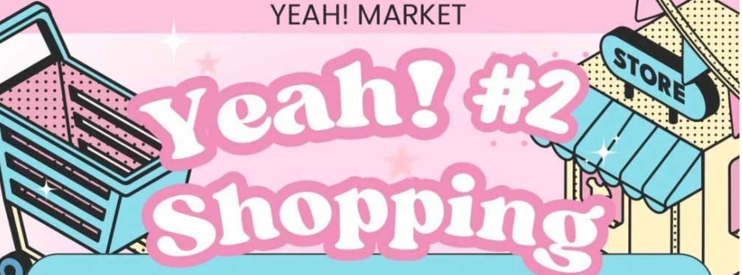 YEAH! MARKET : Yeah Shopping #2 Zipevent