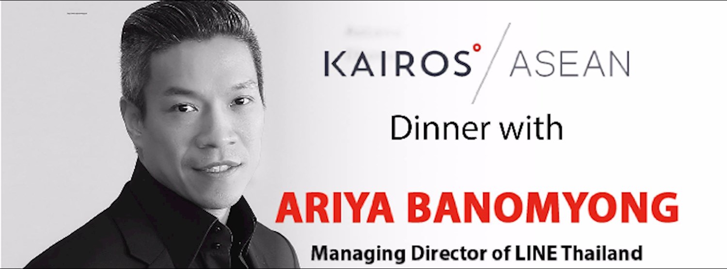 Bangkok - Kairos ASEAN Dinner with Ariya Banomyong Zipevent