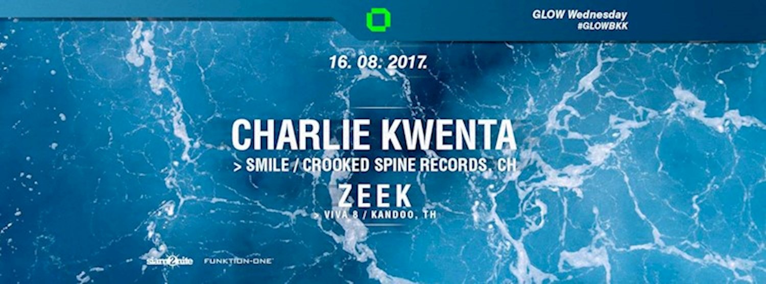 GLOW w/ Charlie Kwenta - Free Entry Before Midnight! Zipevent