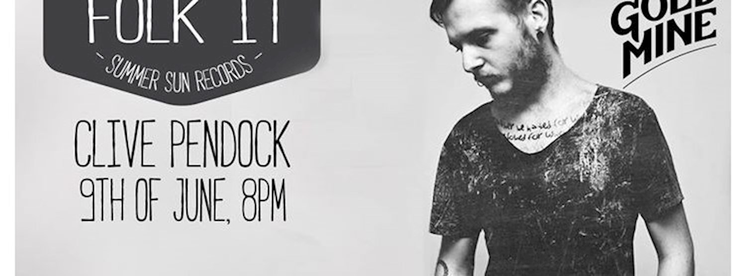 FOLK IT! Clive Pendock LIVE at Tales of Gold Mine Zipevent