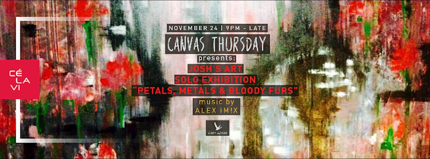 Canvas Thursday pres. Josh's Art Solo exhibition Zipevent