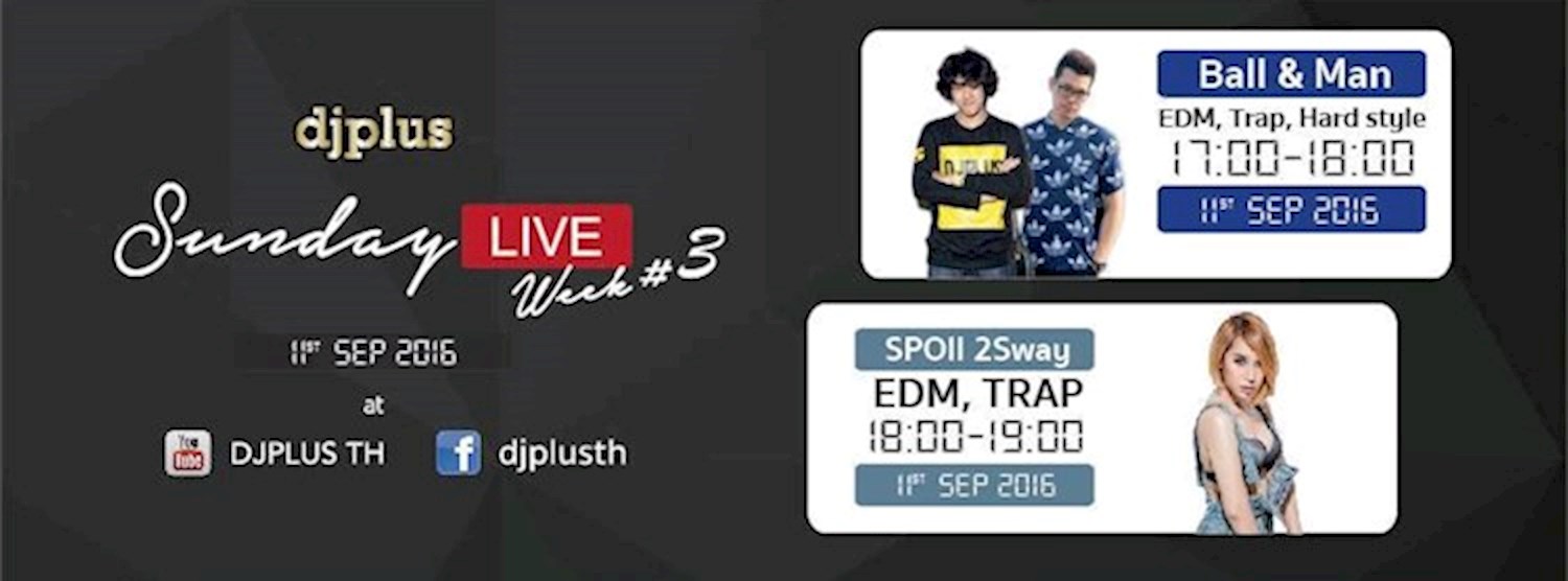 DJ Plus Sunday LIVE Week #3 Zipevent