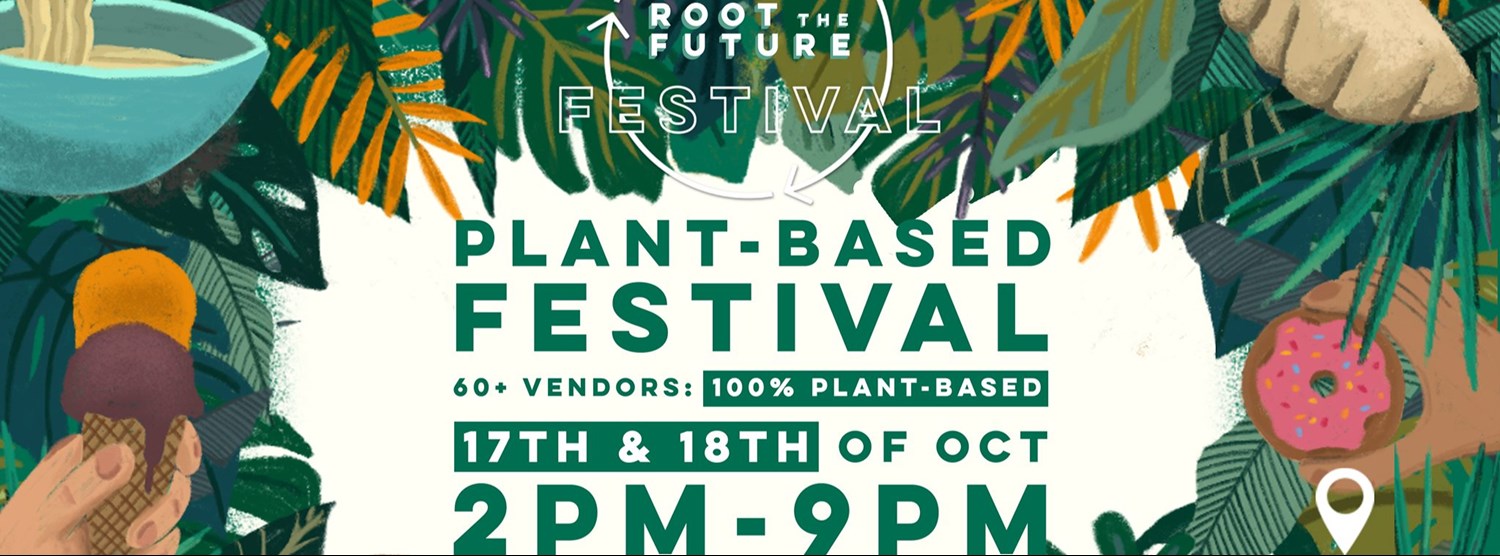 Root The Future Plant-Based & Sustainability Festival Zipevent