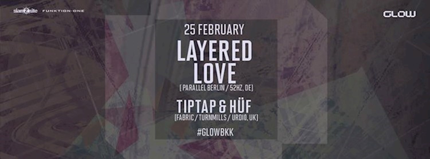 GLOW w/ Layered Love Zipevent