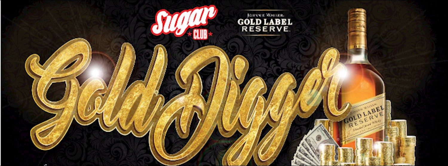 Sugar & Gold Label presents: GOLD Digger - Thursday 27th April Zipevent