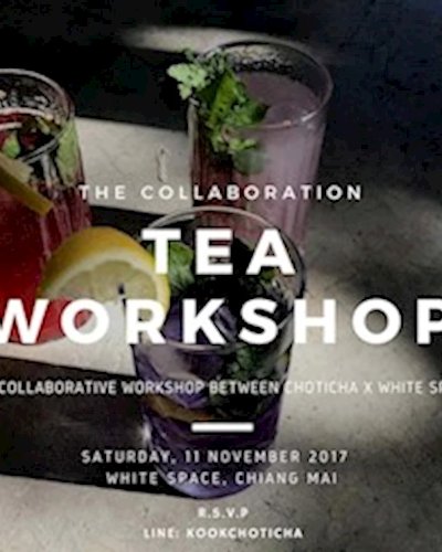 Tea Workshop by CHOTiCHA x White Space Zipevent