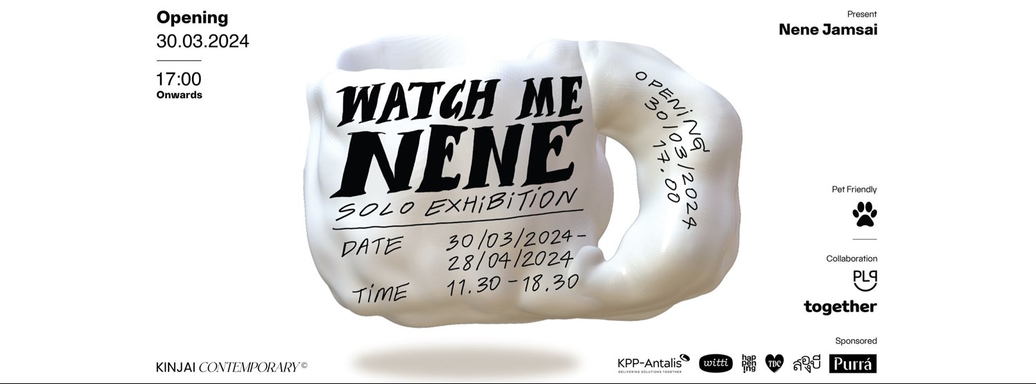 นิทรรศการแรกของหนู WATCH ME NENE Zipevent