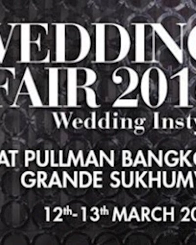 Instyle Wedding Fair 2016 at Pullman Bangkok Grande Sukhumvit Zipevent