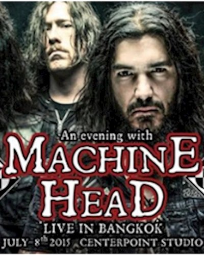 Machine Head live in Bangkok 2015 Zipevent