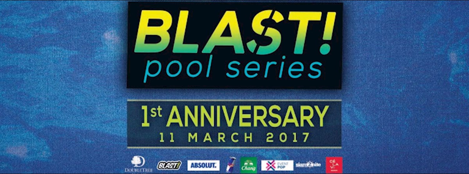 Blast! Pool Series 1#Anniversary Zipevent