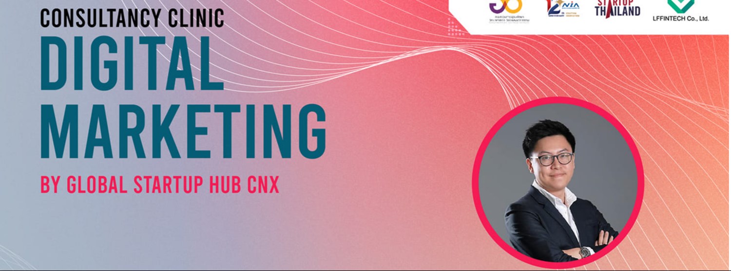 Consultancy Clinic: Digital Marketing by Global Startup Hub CNX Zipevent