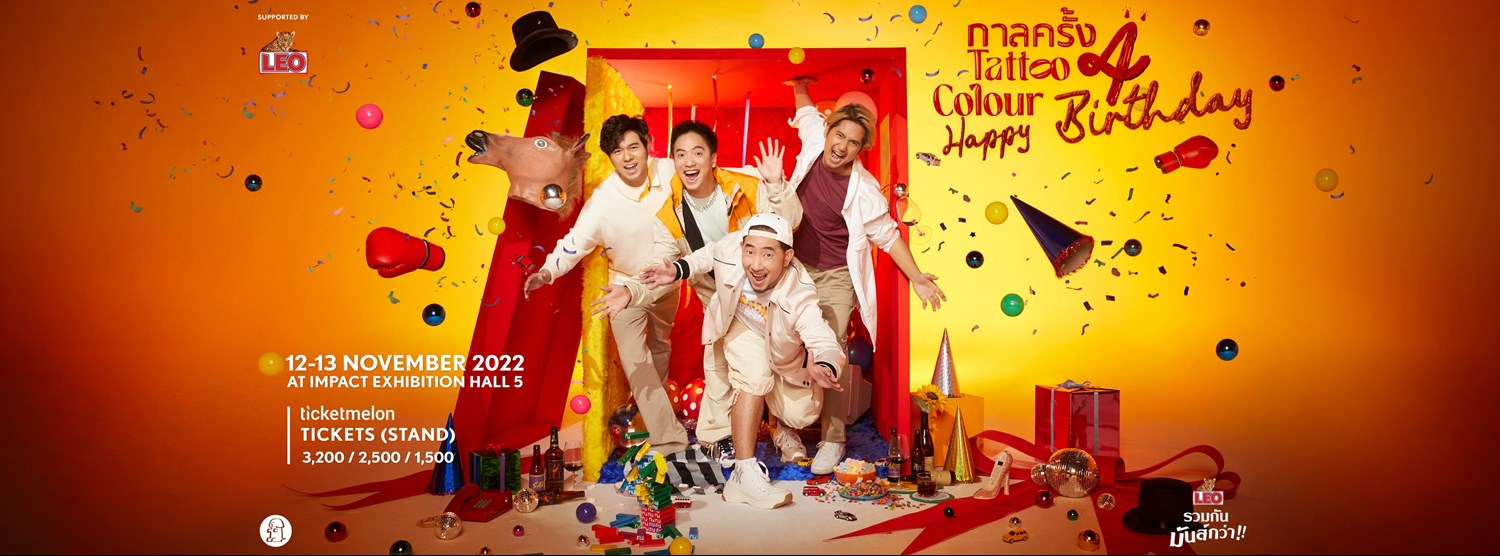 TATTOO COLOUR กาลคร้ัง 4 Happy Birthday Zipevent