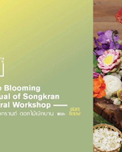 Songkran Floral Workshop with Plant House Zipevent