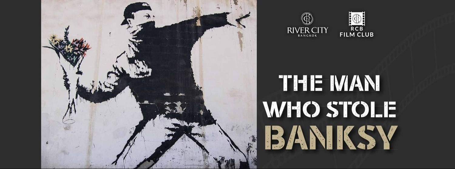 RCB Film Club: The Man Who Stole Banksy Zipevent