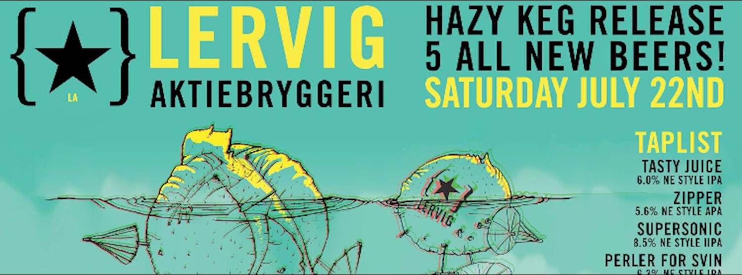 Lervig Haze Craze! Zipevent