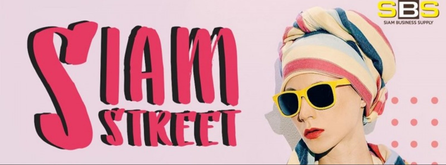 SIAM STREET @Empire Tower Ep.1 Zipevent