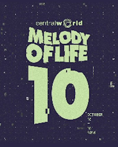 (ยกเลิก/Canceled) Melody of Life 10 #Futurista Zipevent