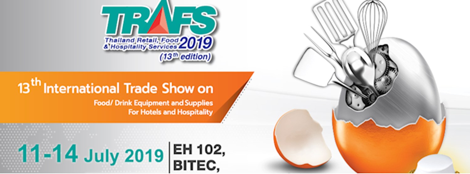 Thailand Retail, Foods & Hospitality Services 2019 (TRAFS 2019), 13th edition Zipevent