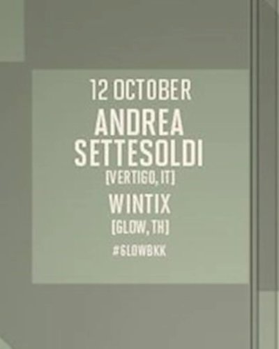 GLOW w/ Andrea Settesoldi & Wintix Zipevent