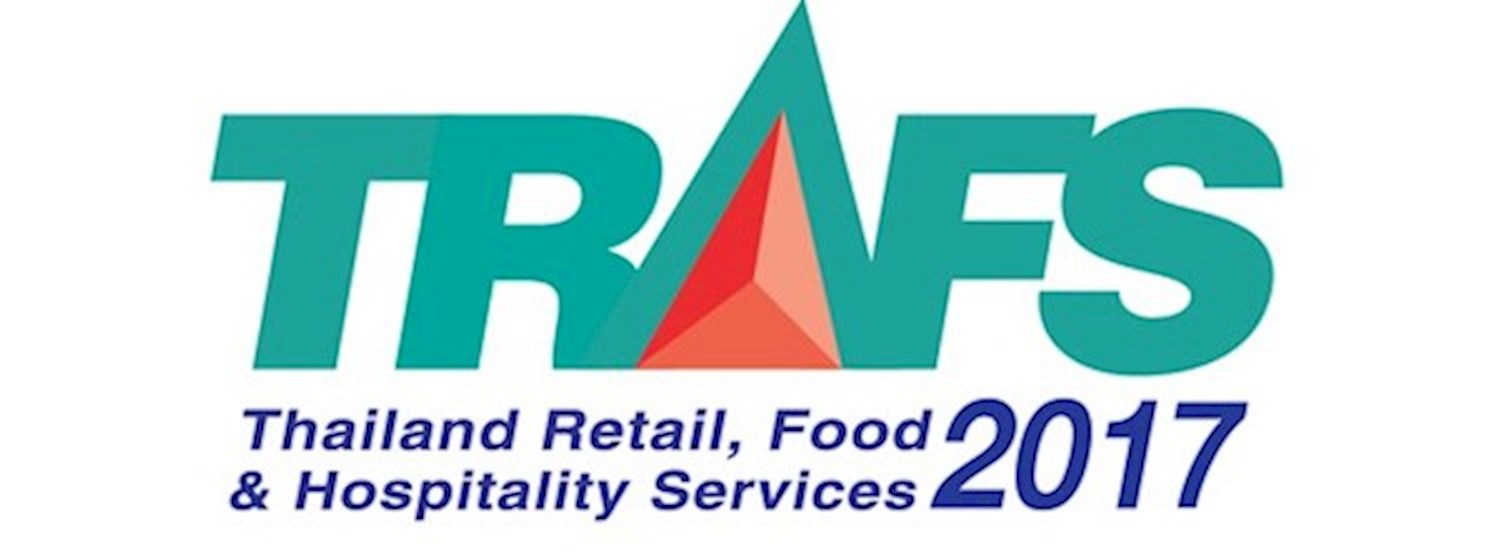 Thailand Retail, Foods & Hospitality Services 2017 (TRAFS 2017) Zipevent