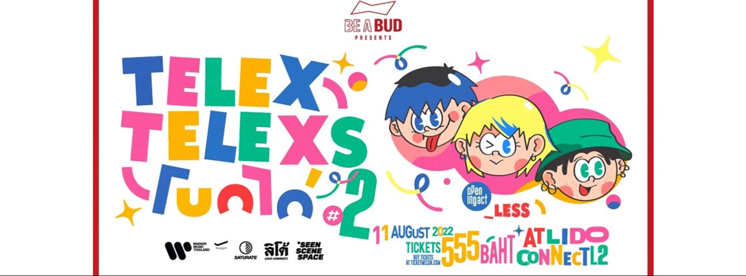 TELEx TELEXs โบกไก่ #2 Party Zipevent