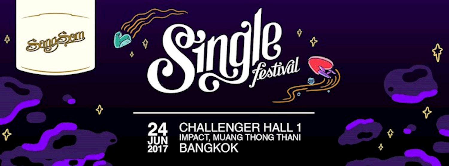 SangSom Presents Single Festival : Bangkok Zipevent