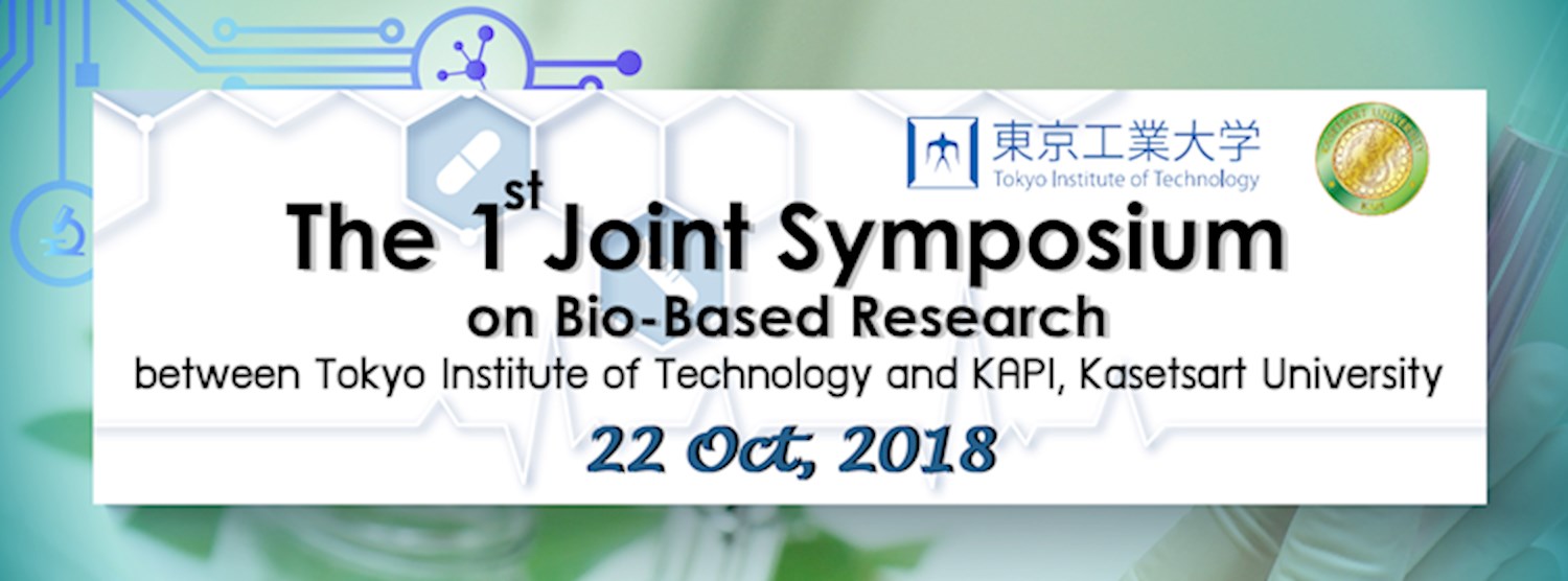 การประชุมวิชาการ The 1ˢᵗ Joint Symposium between Tokyo Institute of Technology and KAPI, Kasetsart University Zipevent
