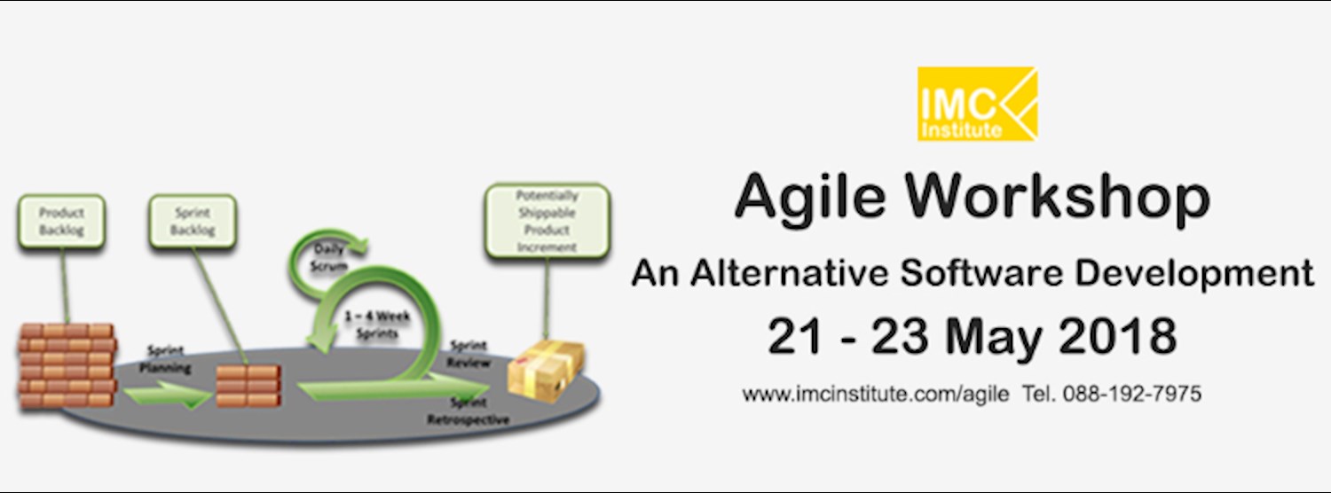 เรียนรู้การพัฒนาซอฟต์แวร์โดยใช้ Agile พร้อมปฎิบัติ 21 - 23 พ.ค. Zipevent
