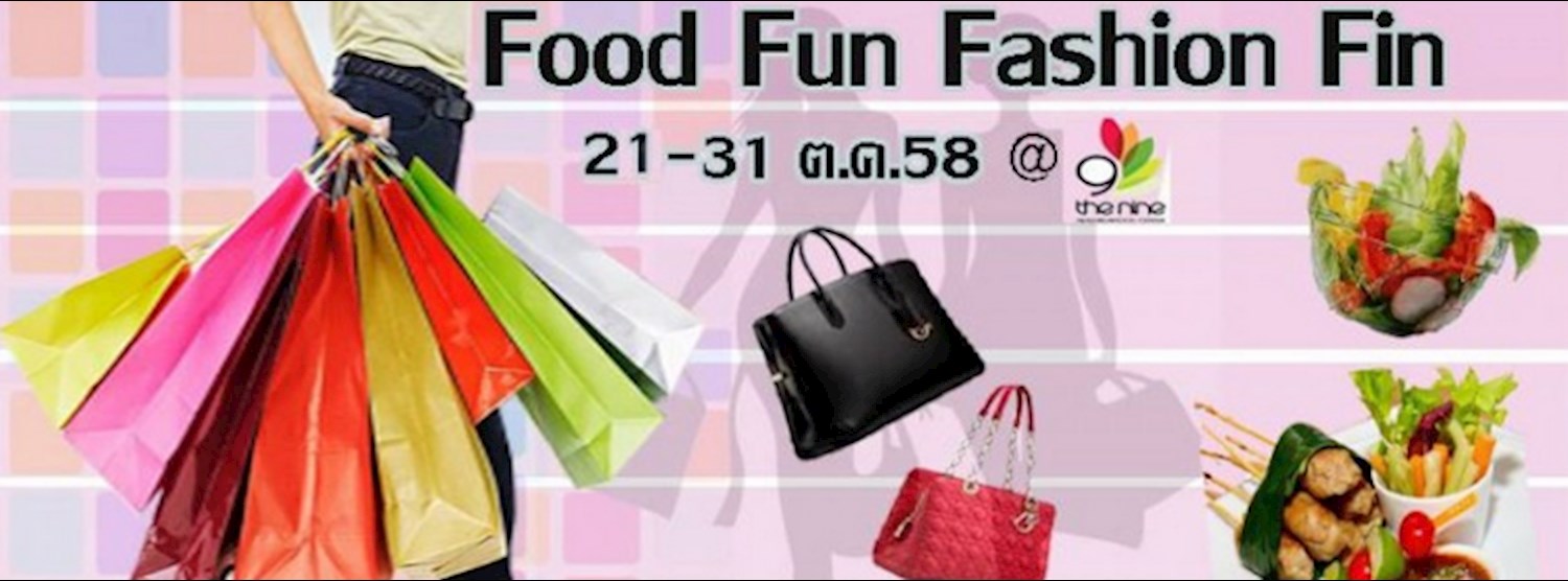 Food Fun Fashion Fin@The nine Zipevent