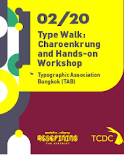 02/20 : Type Walk Charoenkrung and Hands-on Workshop Zipevent