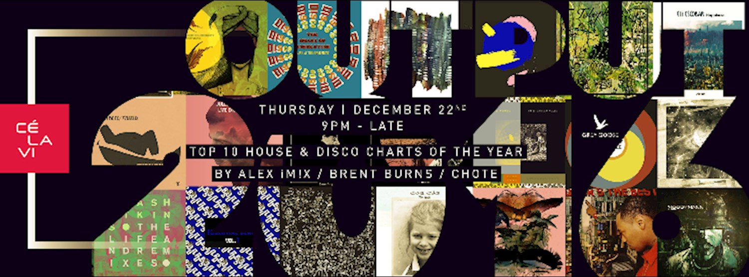 Output 2016 / TOP 10 House & Disco Charts Series Zipevent