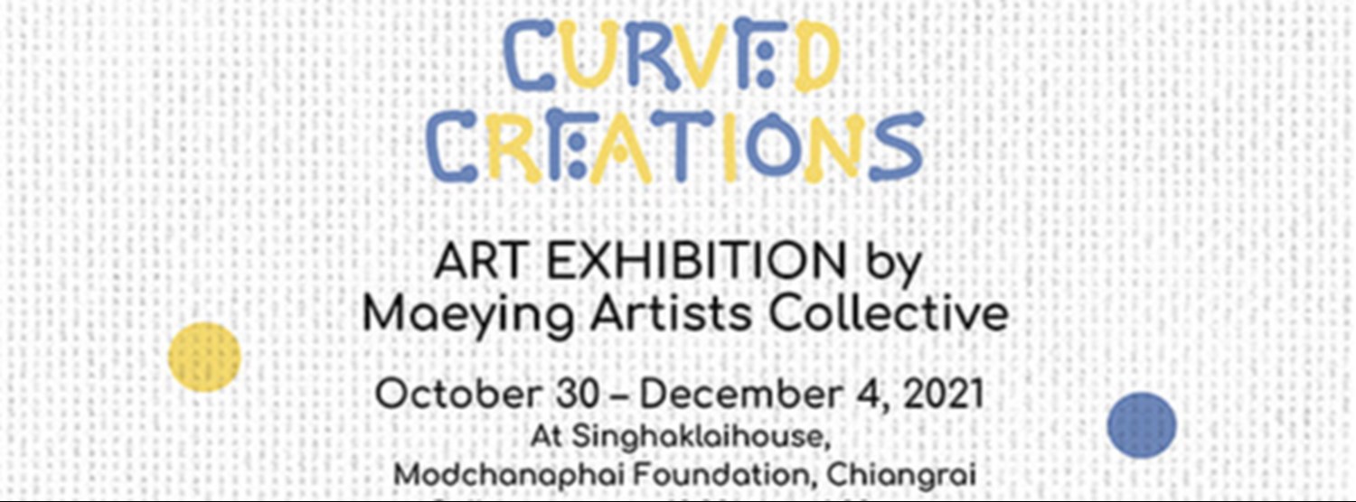 นิทรรศการศิลปะ "Curved Creations" Zipevent