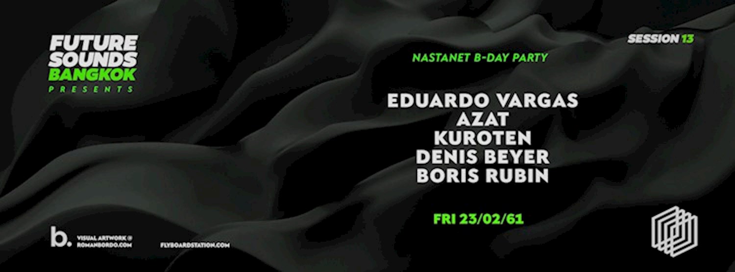 Future Sounds present Nastanet Birthday Party Zipevent