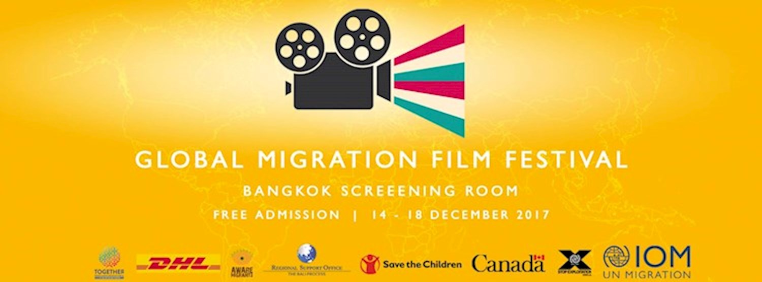 Global Migration Film Festival 2017 (Thailand) Zipevent