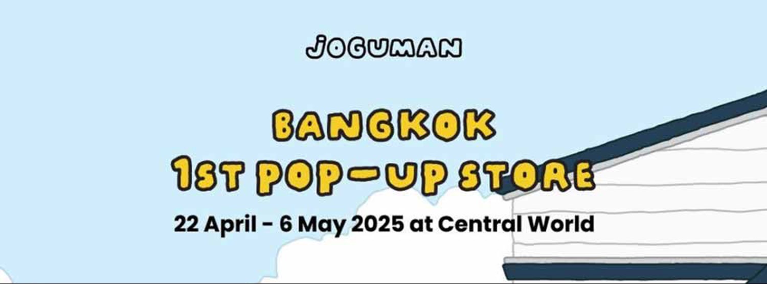 JOGUMAN 1ST POP-UP in BANGKOK Zipevent