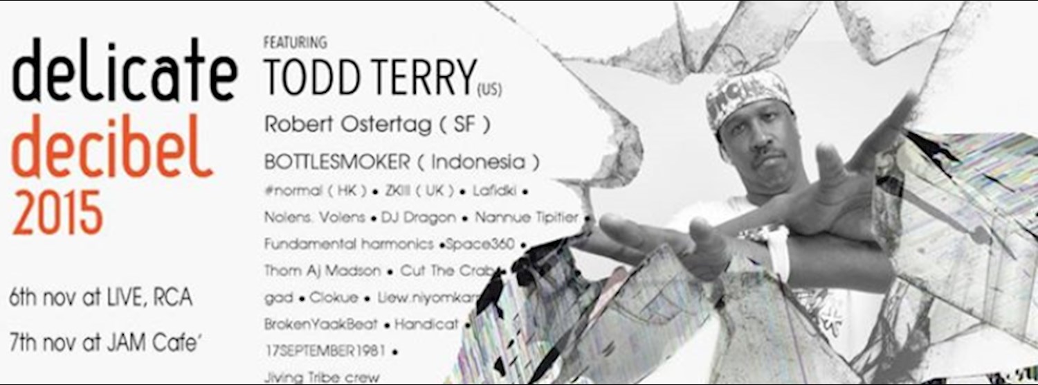 Delicate decibel 2015 + TODD TERRY and More++ Zipevent