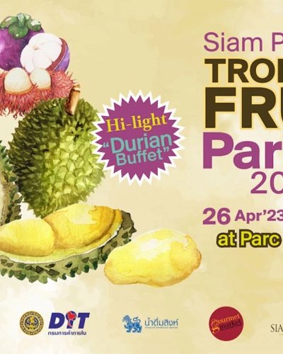 SIAM PARAGON TROPICAL FRUIT PARADE 2023 Zipevent