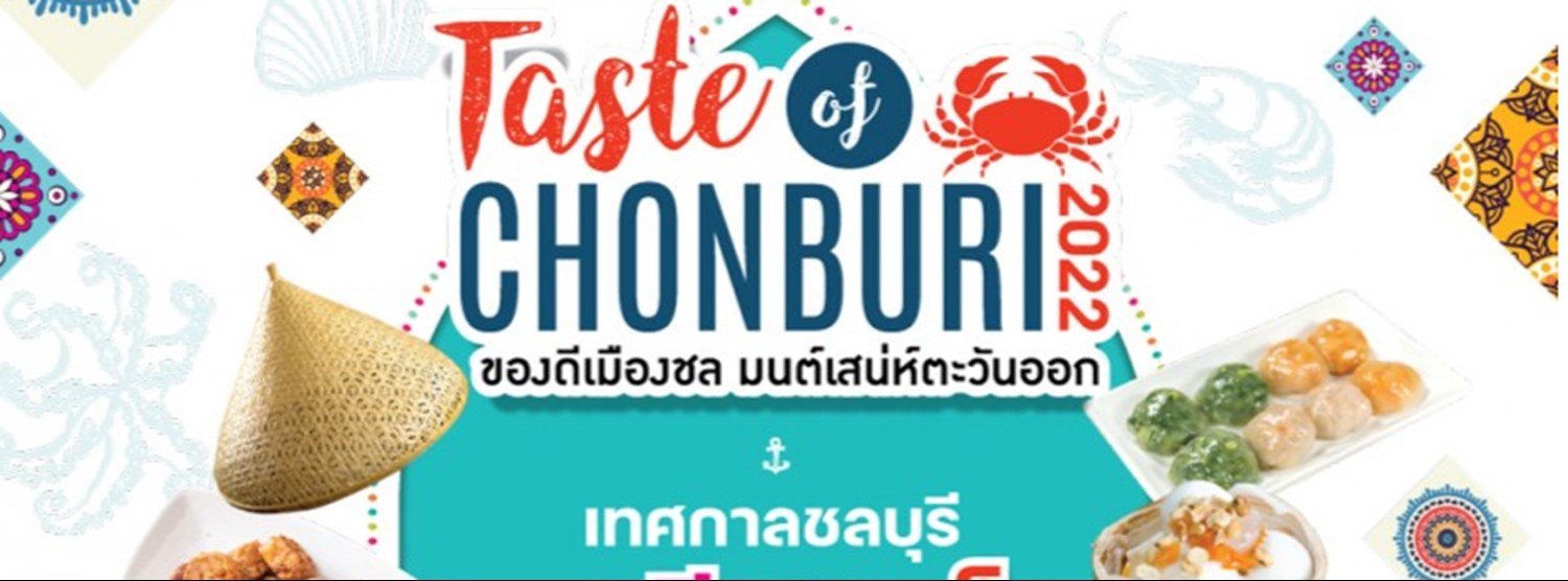 Taste of CHONBURI 2022 Zipevent